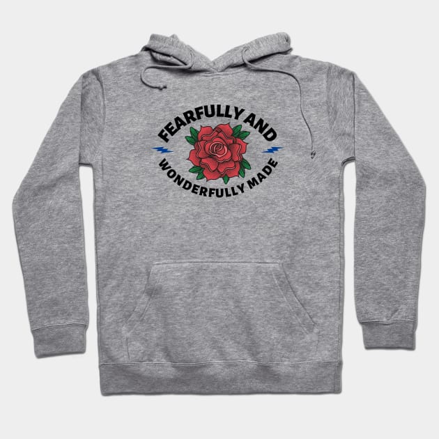 Fearfully And Wonderfully Made - Christian Saying Hoodie by All Things Gospel